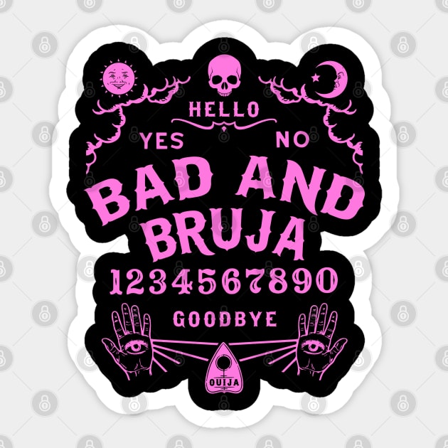 Bad and Bruja Ouija Board Sticker by ShirtFace